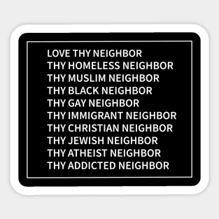 Love Thy Neighbor Love Thy Neighbor Grey Small Sticker